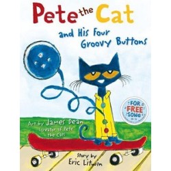 Pete the Cat and his Four Groovy Buttons