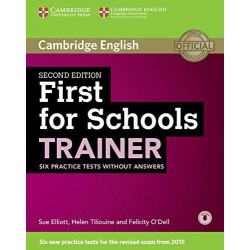 Trainer: First for Schools 2nd Edition Six Practice Tests without answers with Audio