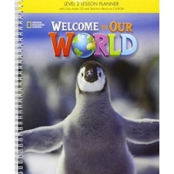 Welcome to Our World 2 Lesson Planner + Audio CD + Teacher's Resource CD-ROM