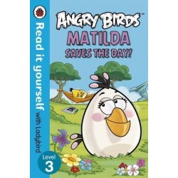 Readityourself New 3 Angry Birds: Matilda Saves the Day! (Hardback)