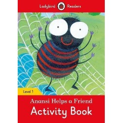 Ladybird Readers 1 Anansi Helps a Friend Activity Book