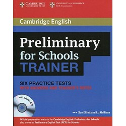 Preliminary for Schools Trainer Six Practice Tests with answers,Teacher's Notes and Audio CDs (3)