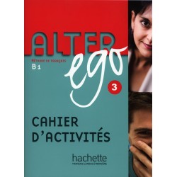 Alter Ego 3 Cahier d'activités