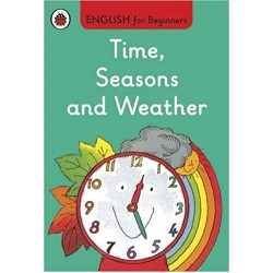 English for Beginners: Time, Seasons and Weather 