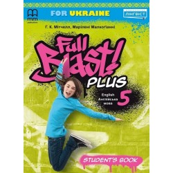 Full Blast Plus for Ukraine НУШ 5 Student's Book