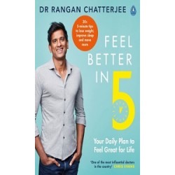 Feel Better In 5: Your Daily Plan to Feel Great for Life