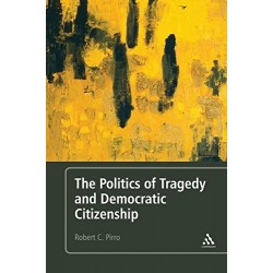 The Politics of Tragedy and Democratic Citizenship