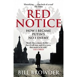 Red Notice : How I Became Putin's No. 1 Enemy