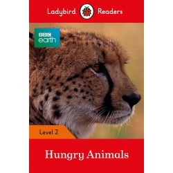 Ladybird Readers 2 BBC Earth: Hungry Animals 