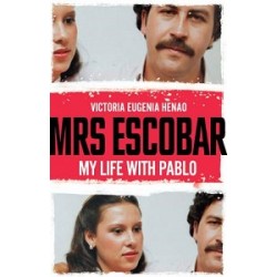 Mrs Escobar: My life with Pablo [Paperback]