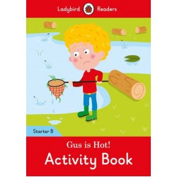 Ladybird Readers Starter B Gus is Hot! Activity Book