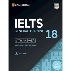 Cambridge Practice Tests IELTS 18 General with Answers, Downloadable Audio and Resource Bank