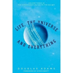 Hitchhiker's Guide Book#3: Life, the Universe and Everything