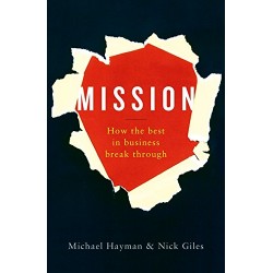 Mission: How the Best in Business Break Through