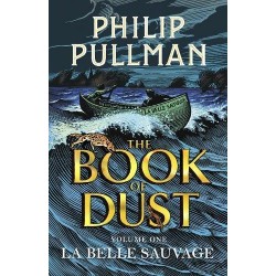 Book of Dust Book1: La Belle Sauvage