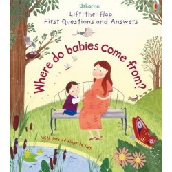 Lift-the-Flap First Questions & Answers: Where Do Babies Come from?