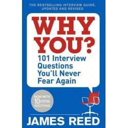 Why You? 101 Interview Questions You'll Never Fear Again (Upd. and rev. Ed.)
