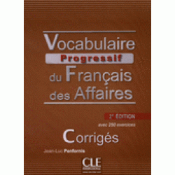 Vocabulaire Progr du Franc des Affaires Interm 2e Edition Corriges