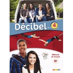 Decibel 4 Niveau B1.1 Livre de l'élève Mp3 CD + DVD