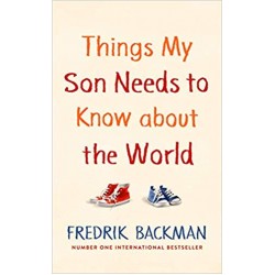 Things My Son Needs to Know About The World