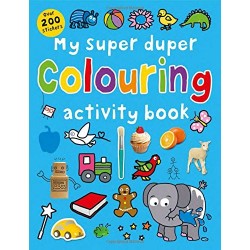 My Super Duper Activity Books : Colouring