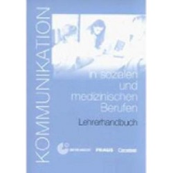 Kommunikation in sozialen +medizin Berufen Lehrerhandbuch