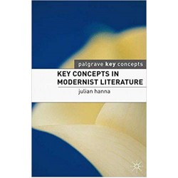 Key Concepts in Modernist Literature