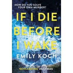 If I Die Before I Wake [Hardcover]