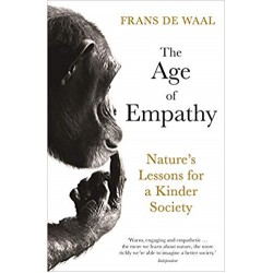 The Age of Empathy : Nature's Lessons for a Kinder Society