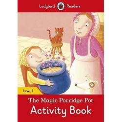 Ladybird Readers 1 The Magic Porridge Pot Activity Book