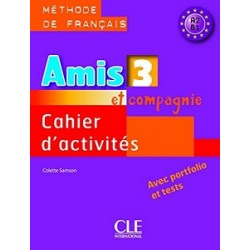 Amis et compagnie 3 Cahier d`activities