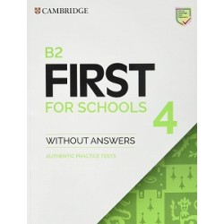 Practice Tests B2 First for Schools 4 SB without Answers