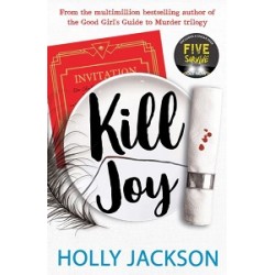 A Good Girl's Guide to Murder: Kill Joy