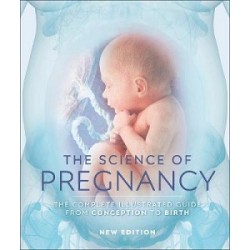 The Science of Pregnancy