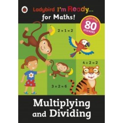 I'm Ready for Maths! Multiplying and Dividing Sticker Workbook