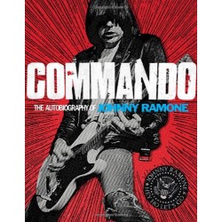 Commando: The Autobiography of Johnny Ramone