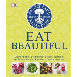 Eat Beautiful: Cleansing detox programme * Beauty superfoods* 100 Beauty-enhancing recipes* Tips for