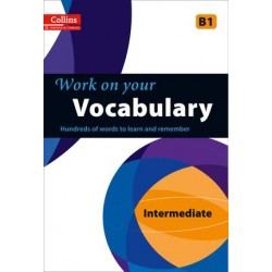 Work on Your Vocabulary B1 Intermediate (Collins Cobuild)