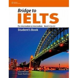 Bridge to IELTS Pre-Intermediate/Intermediate Band 3.5 to 4.5 SB