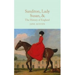 Macmillan Collector's Library: Sanditon, Lady Susan, & The History of England