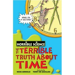 Horrible Science: Terrible Truth About Time,The