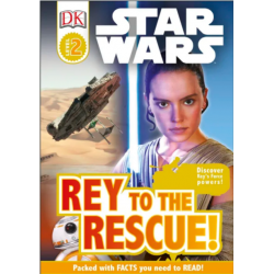 DK Readers 2: Star Wars. Rey to the Rescue!