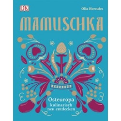 Mamuschka Osteuropa kulinarisch neu entdecken