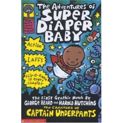 Adventures of Super Diaper Baby,The (Captain Underpants)