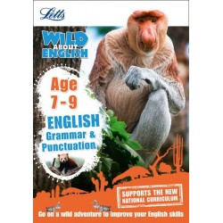 Letts Wild About English: Grammar & Punctuation Age 7-9