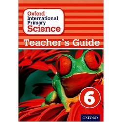 Oxford International Primary Science 6 Teacher's Guide 