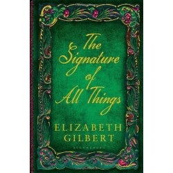 Signature of All Things,The 