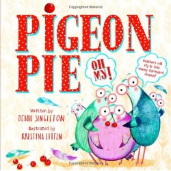 Pigeon Pie, Oh My! [Hardcover]