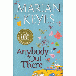 Marian Keyes Anybody Out There? (OM)