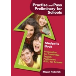 Practise and Pass Preliminary for Schools Student's Book